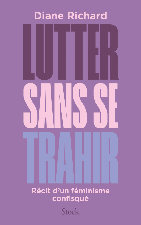 Knjiga Lutter sans se trahir Diane Richard