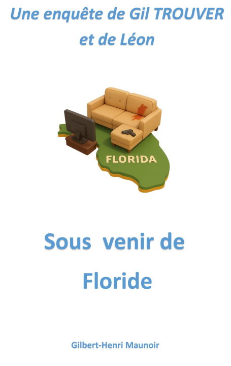 Knjiga SOUS VENIR DE FLORIDE MAUNOIR GILBERT-HENRI