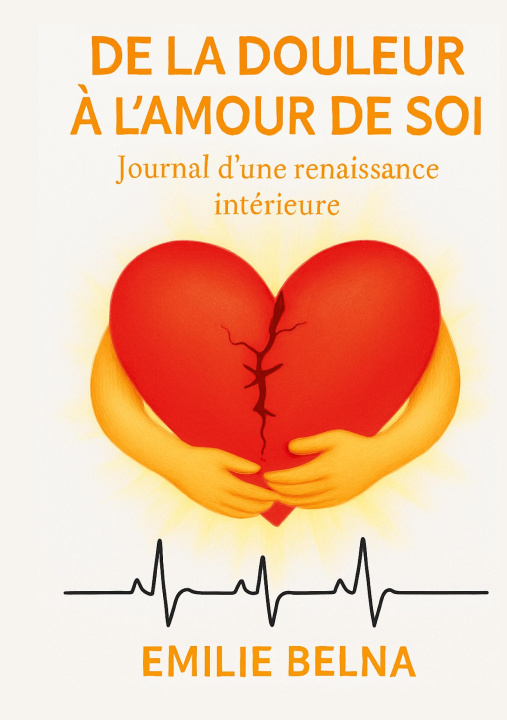 Knjiga DE DOULEUR A AMOUR DE SOI BELNA EMILIE