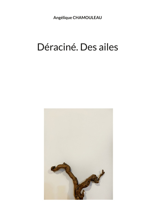 Knjiga DERACINE AILES CHAMOULEAU ANGELIQUE