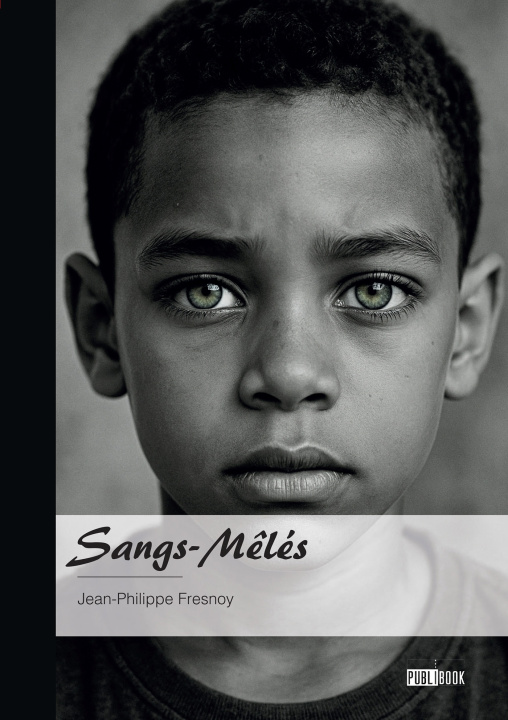 Buch Sangs-Mêlés Jean-philippe Fresnoy
