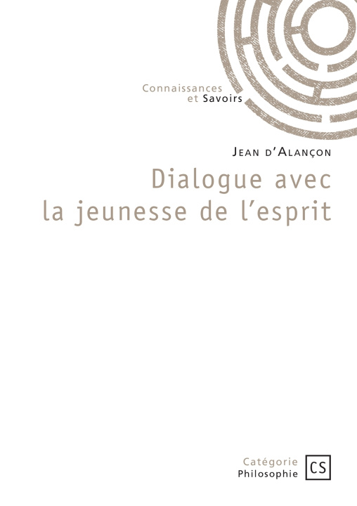 Buch Dialogue avec la jeunesse de l'esprit Jean d'Alançon