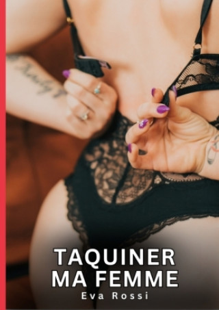 Knjiga TAQUINER MA FEMME ROSSI EVA