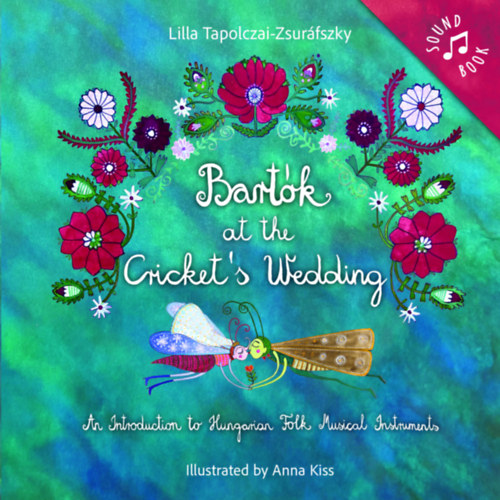 Buch Bartók at the Cricket's Wedding Tapolczai-Zsuráfszky Lilla