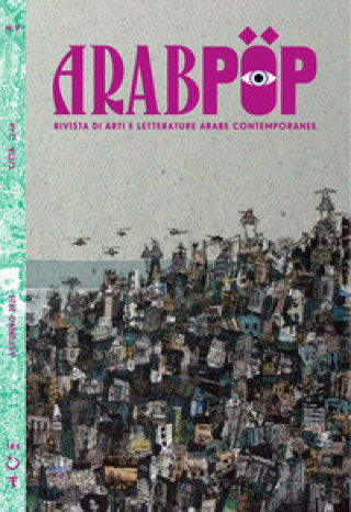 Kniha Arabpop. Rivista di arti e letterature arabe contemporanee 