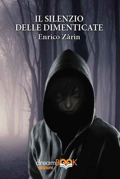 Knjiga silenzio delle dimenticate Enrico Zarin