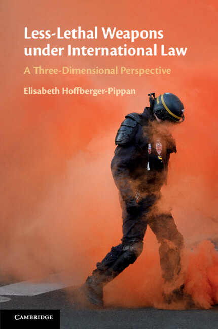 Knjiga Less-Lethal Weapons under International Law Elisabeth Hoffberger-Pippan