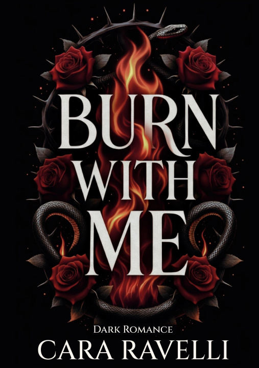 Knjiga BURN WITH ME RAVELLI CARA