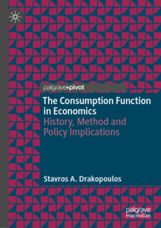 Libro The Consumption Function in Economics Stavros A. Drakopoulos