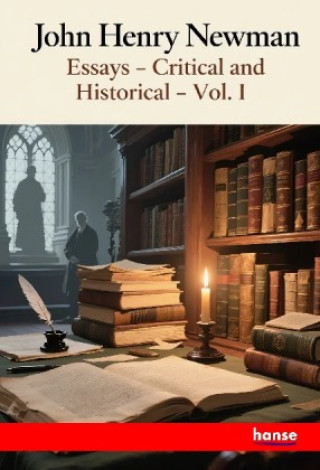 Kniha Essays John Henry Newman