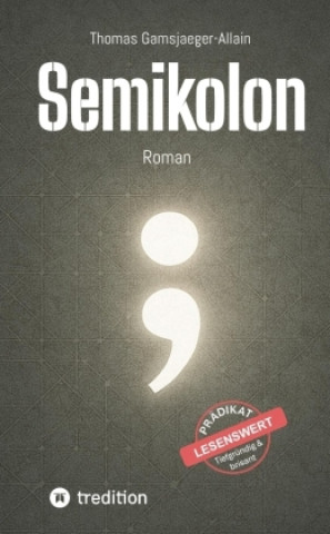 Kniha Semikolon Thomas Gamsjaeger-Allain