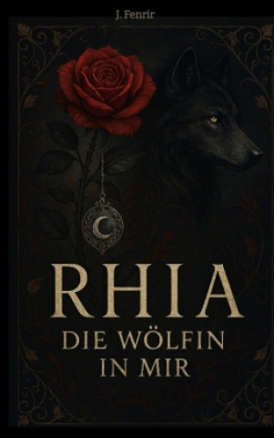 Kniha Rhia J. Fenrir