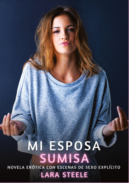 Kniha Mi Esposa Sumisa Lara Steele
