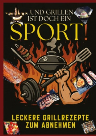 Książka Und Grillen ist doch ein Sport! Stephan Wollenberg