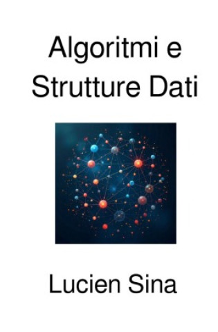 Kniha Algoritmi e Strutture Dati Lucien Sina