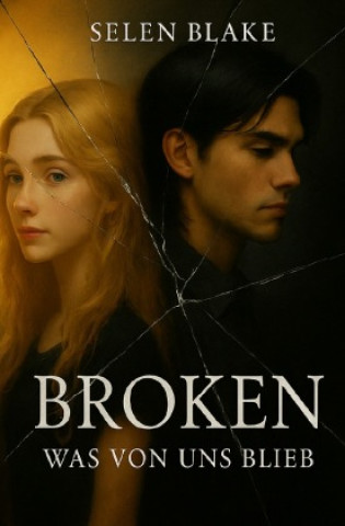 Kniha BROKEN Selen Blake