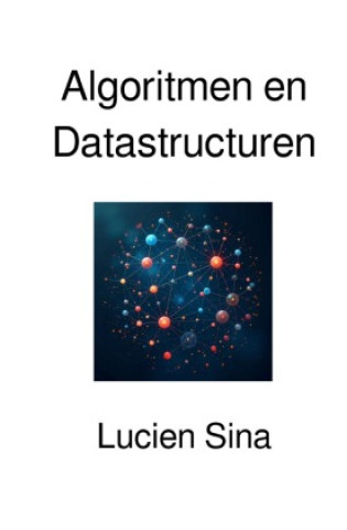 Kniha Algoritmen en Datastructuren Lucien Sina