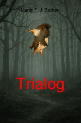 Kniha Trialog Martin F.J. Becker