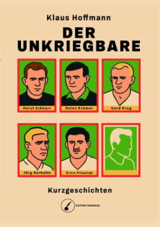 Kniha Der Unkriegbare Klaus Hoffmann