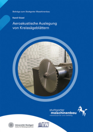 Buch Aeroakustische Auslegung von Kreissägeblättern Kamil Güzel