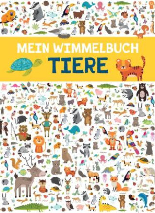 Książka Mein Wimmelbuch Tiere 