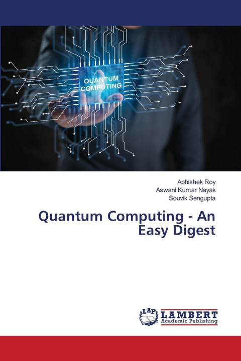 Kniha Quantum Computing - An Easy Digest Abhishek Roy