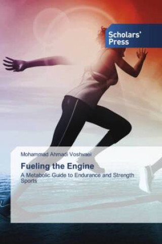 Kniha Fueling the Engine Mohammad Ahmadi Voshvaei