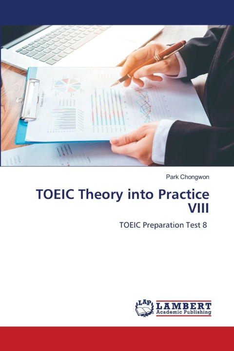 Knjiga TOEIC Theory into Practice VIII Park Chongwon