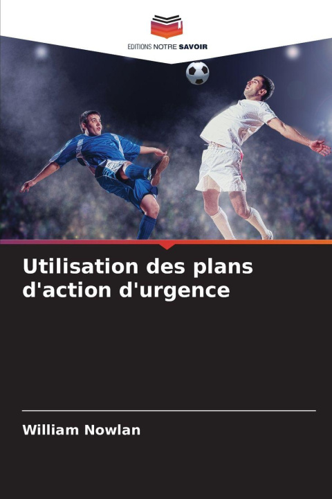 Knjiga Utilisation des plans d'action d'urgence William Nowlan