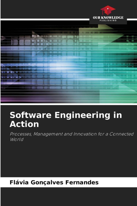 Kniha Software Engineering in Action Flávia Gonçalves Fernandes