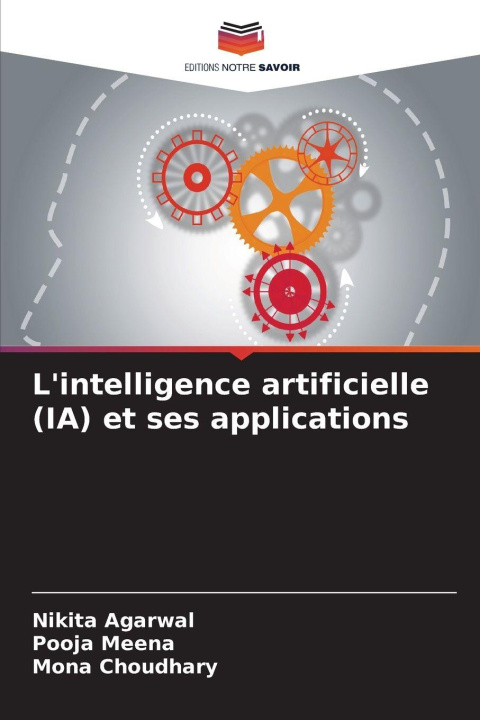 Książka L'intelligence artificielle (IA) et ses applications Nikita Agarwal