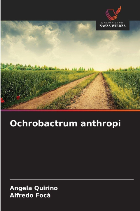 Knjiga Ochrobactrum anthropi Angela Quirino