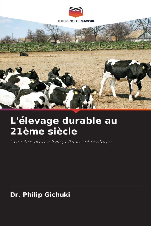 Kniha L'élevage durable au 21ème siècle Dr. Philip Gichuki