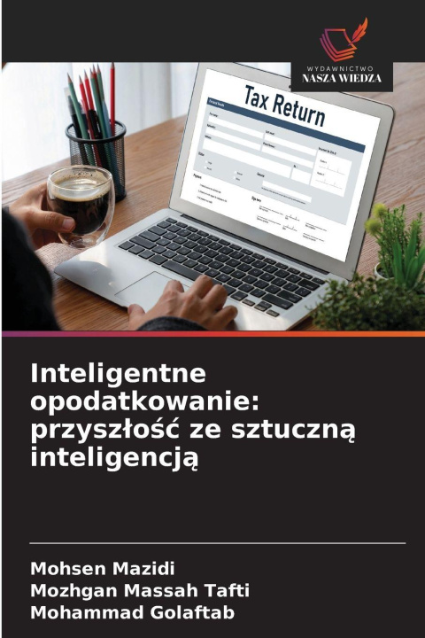 Kniha Inteligentne opodatkowanie: przyszlosc ze sztuczna inteligencja Mohsen Mazidi
