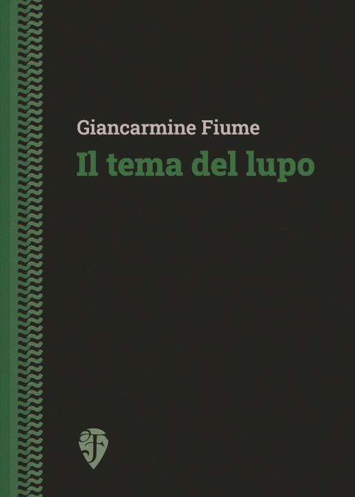 Buch tema del lupo Giancarmine Fiume