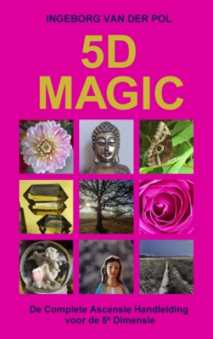 Kniha 5D MAGIC Ingeborg van der Pol