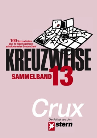 Knjiga KREUZWEISE Band 13 . Crux
