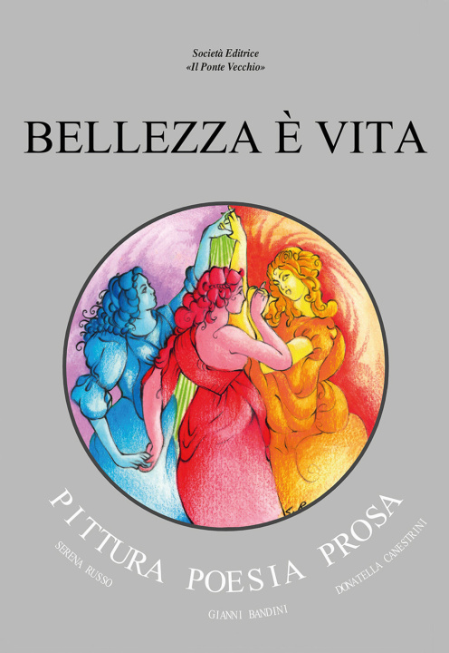 Knjiga Bellezza è vita Gianni Bandini