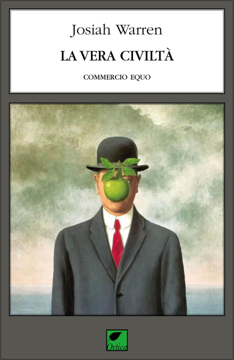 Book vera civiltà. Commercio equo Josiah Warren