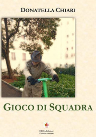 Knjiga Gioco di squadra Donatella Chiari