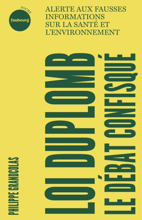 Libro Loi Duplomb, le débat confisqué Philippe GRANDCOLAS