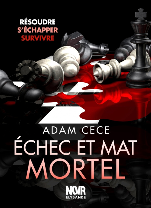 Knjiga Échec et Mat mortel - (The Locked Room) Adam CECE