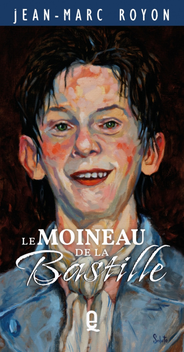 Kniha Le Moineau de La Bastille Jean-Marc ROYON