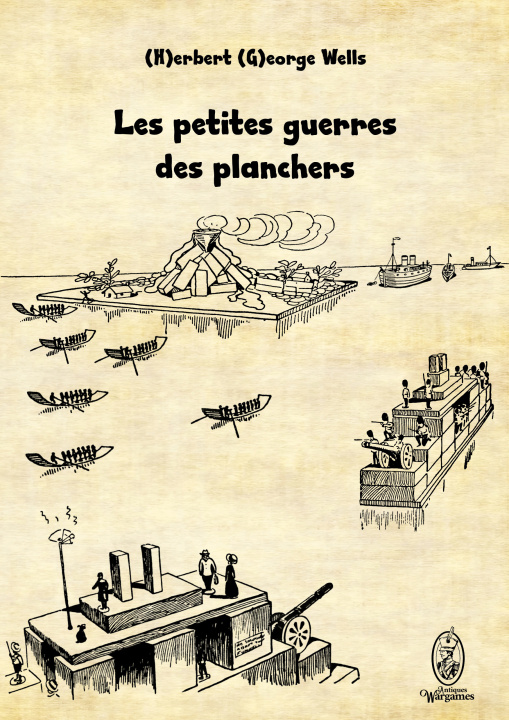 Kniha Les petites guerres des planchers Wells