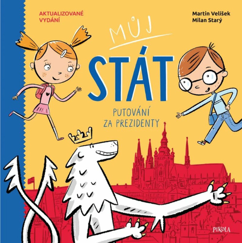 Книга Můj stát. Putování za prezidenty Velíšek Martin
