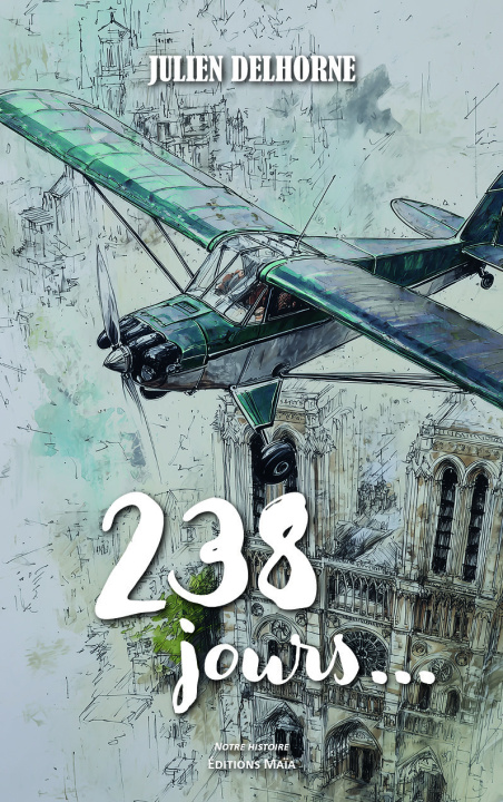 Kniha 238 jours... Julien Delhorne