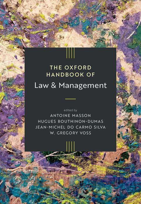 Kniha The Oxford Handbook of Law and Management Hugues Bouthinon-Dumas