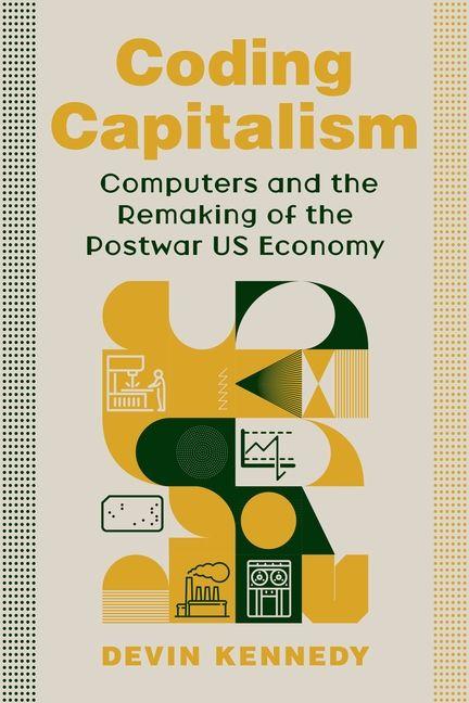 Kniha Coding Capitalism Devin Kennedy
