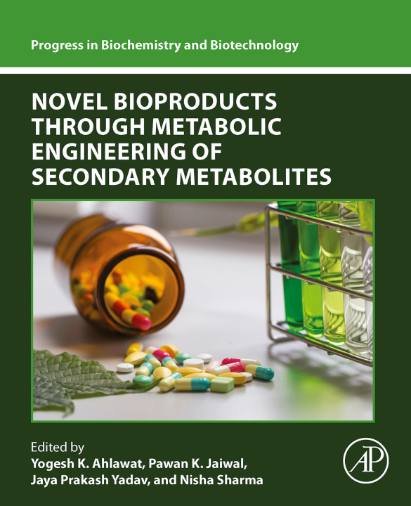 E-kniha Novel Bioproducts through Metabolic Engineering of Secondary Metabolites Yogesh K. Ahlawat