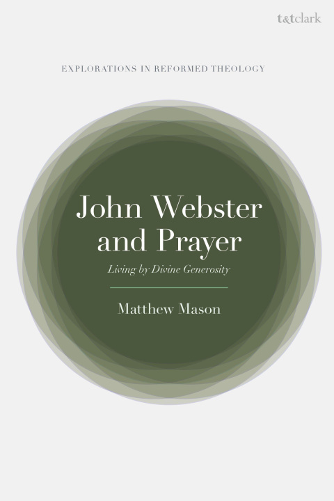 Buch John Webster and Prayer Mason
